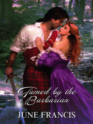 Title: Tamed by the Barbarian, Author: June Francis