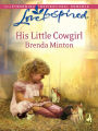 His Little Cowgirl: A Wholesome Western Romance