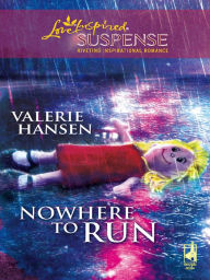 Title: Nowhere to Run, Author: Valerie Hansen