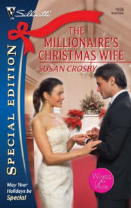 Title: The Millionaire's Christmas Wife, Author: Susan Crosby