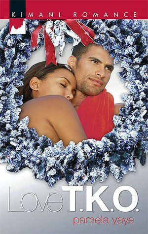 Love T.K.O. (Kimani Romance Series #116)