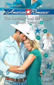 Title: The Cowboy and the Angel, Author: Marin Thomas