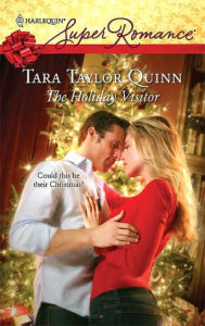 Title: The Holiday Visitor, Author: Tara Taylor Quinn