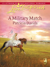 Title: A Military Match, Author: Patricia Davids