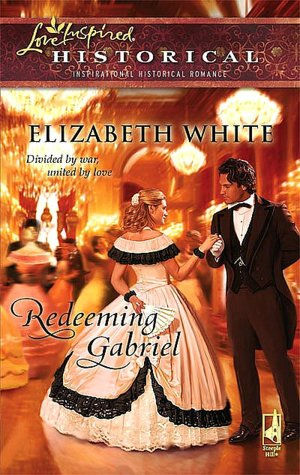 Redeeming Gabriel (Love Inspired Historical Series)