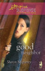 Good Neighbor (Love Inspired Suspense Series)