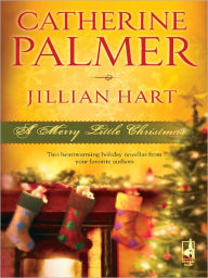 Title: A Merry Little Christmas: Unto Us a Child...\Christmas, Don't Be Late, Author: Catherine Palmer