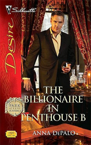 The Billionaire in Penthouse B: A Billionaire Romance