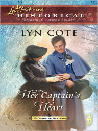 Title: Her Captain's Heart, Author: Lyn Cote