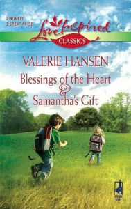Title: Blessings of the Heart & Samantha's Gift, Author: Valerie Hansen