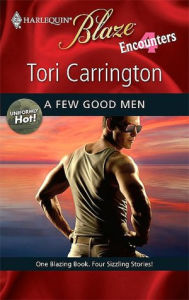 Title: Few Good Men (Harlequin Blaze Series #445), Author: Tori Carrington