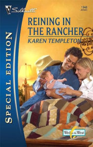 Title: Reining in the Rancher, Author: Karen Templeton