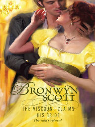 Title: The Viscount Claims His Bride, Author: Bronwyn Scott