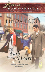 Title: The Path to Her Heart, Author: Linda Ford