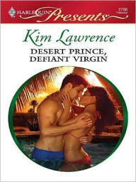Title: Desert Prince, Defiant Virgin, Author: Kim Lawrence