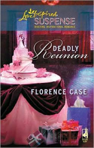 Title: Deadly Reunion, Author: Florence Case