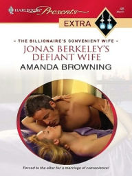 Title: Jonas Berkeley's Defiant Wife, Author: Amanda Browning