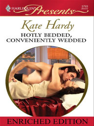 Title: Hotly Bedded, Conveniently Wedded (Harlequin Presents Series #2793), Author: Kate Hardy