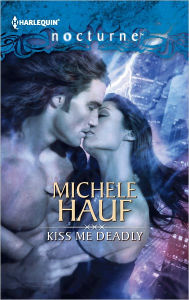 Title: Kiss Me Deadly, Author: Michele Hauf