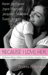 Title: Because I Love Her, Author: Andrea N. Richesin