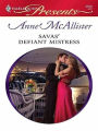 Savas' Defiant Mistress (Harlequin Presents Series #2816)