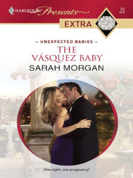 Title: The Vásquez Baby, Author: Sarah Morgan