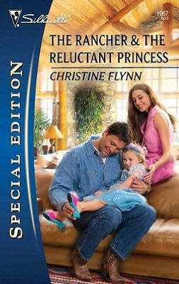 The Rancher & the Reluctant Princess: A Single Dad Romance