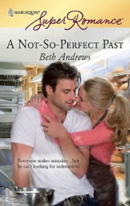 Title: A Not-So-Perfect Past, Author: Beth Andrews