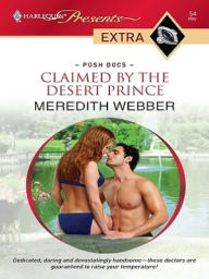 Title: Claimed by the Desert Prince, Author: Meredith Webber