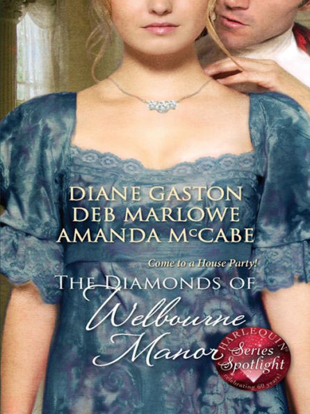 The Diamonds of Welbourne Manor: Justine and the Noble Viscount\Annalise and the Scandalous Rake\Charlotte and the Wicked Lord