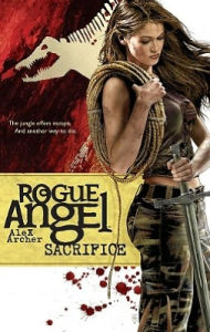 Title: Sacrifice (Rogue Angel Series #18), Author: Alex Archer