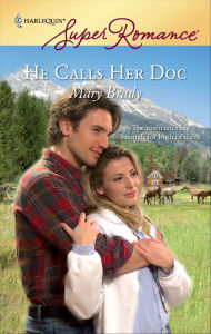 Download best sellers books free He Calls Her Doc by Mary Brady 9781426832970