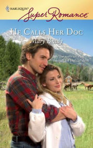 Title: He Calls Her Doc, Author: Mary Brady