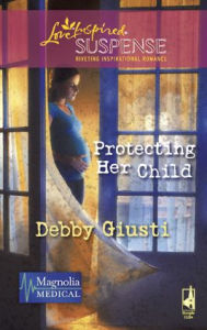 Title: Protecting Her Child (Love Inspired Suspense Series), Author: Debby Giusti