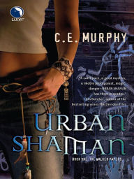 Title: Urban Shaman (Walker Papers Series #1), Author: C. E. Murphy