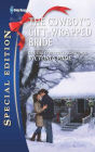 The Cowboy's Gift-Wrapped Bride