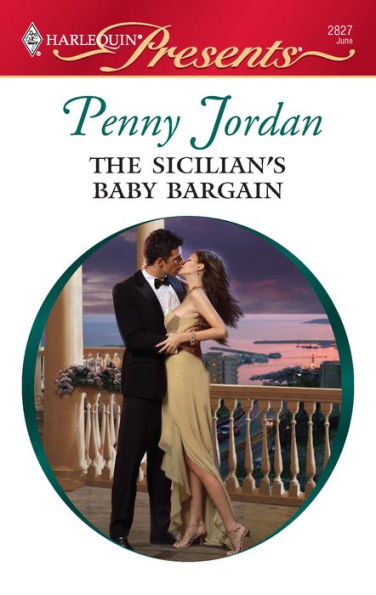 Sicilian's Baby Bargain (Harlequin Presents Series #2827)