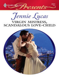 Title: Virgin Mistress, Scandalous Love-Child, Author: Jennie Lucas