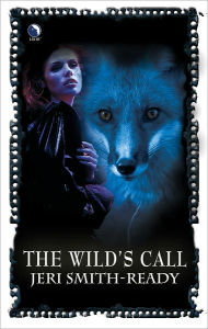 Title: The Wild's Call, Author: Jeri Smith-Ready