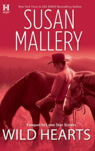 Title: Wild Hearts (Lone Star Sisters Series), Author: Susan Mallery