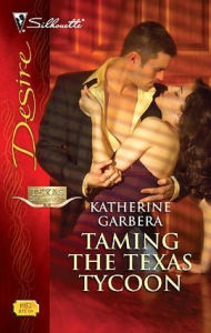 Title: Taming the Texas Tycoon, Author: Katherine Garbera