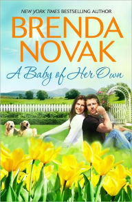 Title: A Baby of Her Own (Dundee, Idaho Series), Author: Brenda Novak