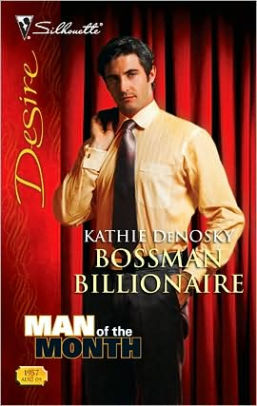 Bossman Billionaire (Silhouette Desire #1957)