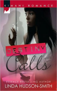 Title: Destiny Calls, Author: Linda Hudson-Smith