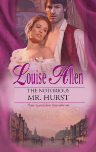 Title: Notorious Mr. Hurst (Harlequin Historical #955), Author: Louise Allen