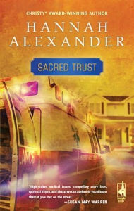 Title: Sacred Trust, Author: Hannah Alexander