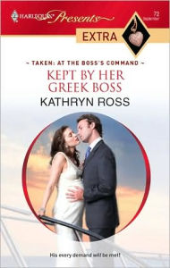 Title: Kept by Her Greek Boss, Author: Kathryn Ross