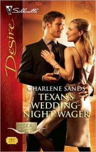 Title: Texan's Wedding-Night Wager, Author: Charlene Sands