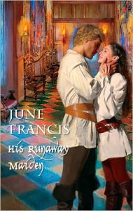 Title: His Runaway Maiden, Author: June Francis