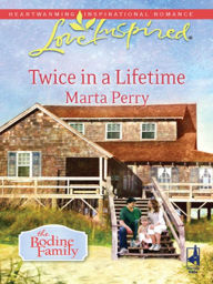 Title: Twice in a Lifetime, Author: Marta Perry